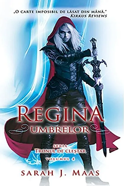 Regina umbrelor. Tronul de cleștar (Vol. 4)