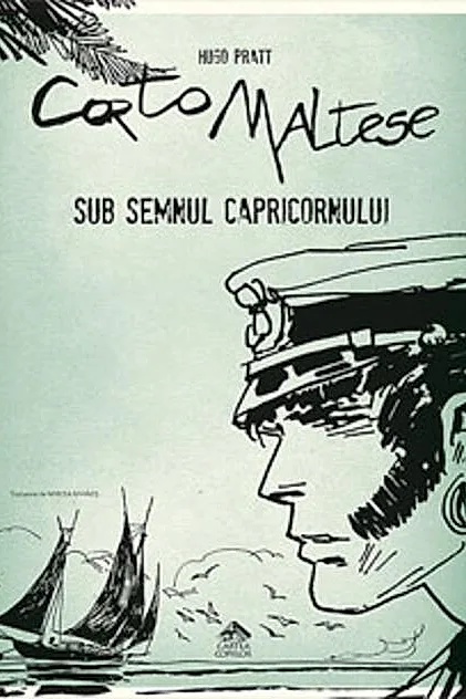 Sub semnul Capricornului. Corto Maltese (Vol. 2)