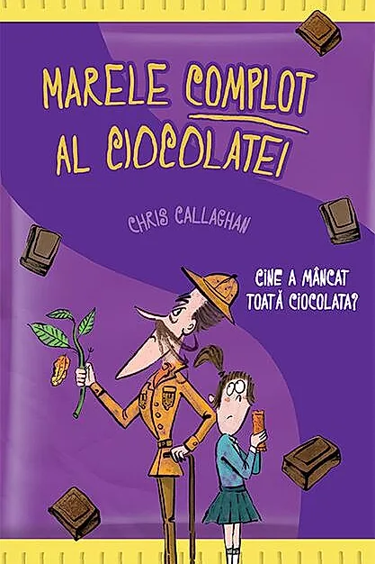 Marele complot al ciocolatei