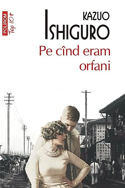 Pe cînd eram orfani (Top 10+)