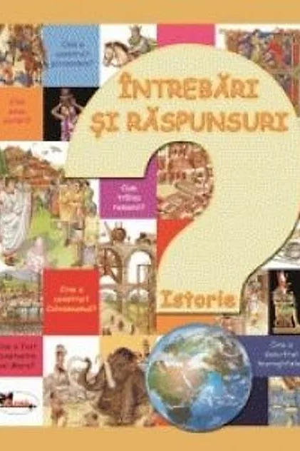 Întrebări și răspunsuri. Istorie