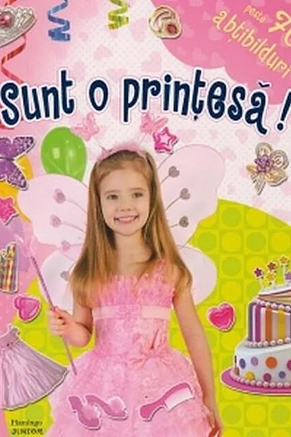 Sunt o prințesă! Include 70 de abțibilduri