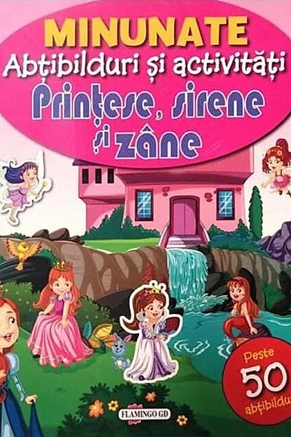 Minunate abțibilduri și activități: Prințese, sirene și zâne