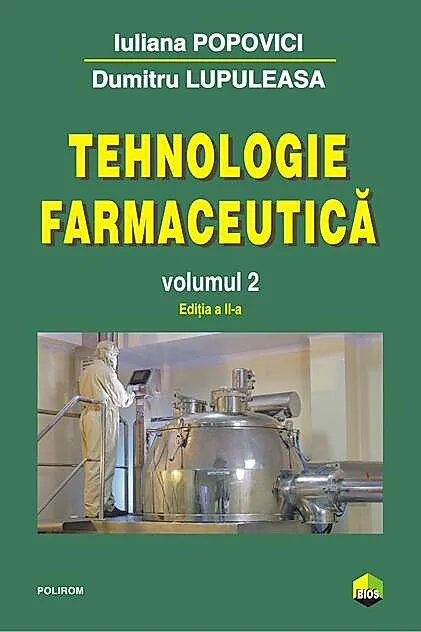Tehnologie farmaceutică. (Vol. II)
