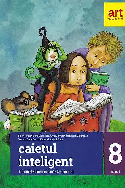 Caietul inteligent. Literatură, limba română, comunicare. Clasa a VIII-a. Semestrul I