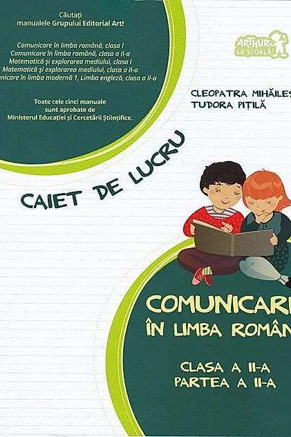 Comunicare în limba română. Caiet de lucru. Clasa a II-a, partea a II-a