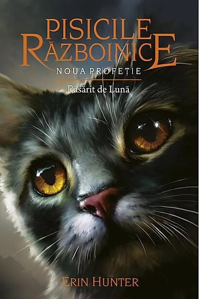Pisicile războinice. Noua profeție. Răsărit de Lună (Vol. 8)