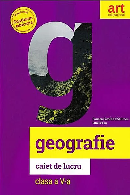 Geografie. Caiet de lucru Clasa a V-a