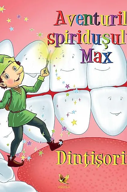 Aventurile spiridușului Max. Dințișorii