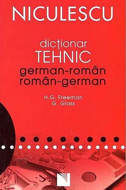Dicționar Tehnic German-Român / Român-German