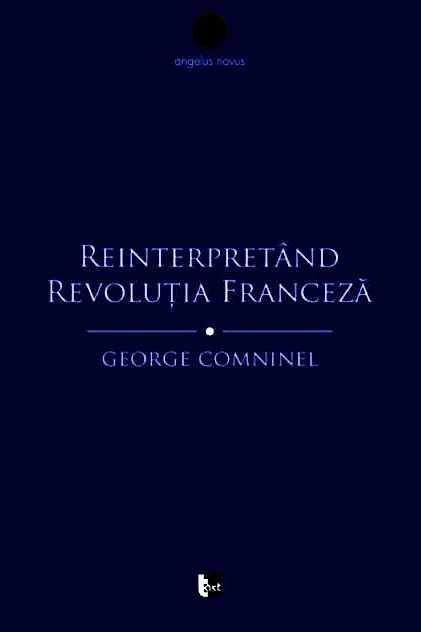 Reinterpretând Revoluția Franceză. Marxismul și contestarea revizionistă