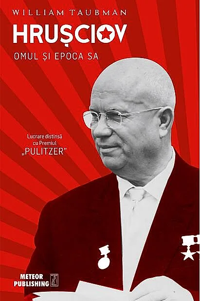 Hruşciov. Omul şi epoca sa