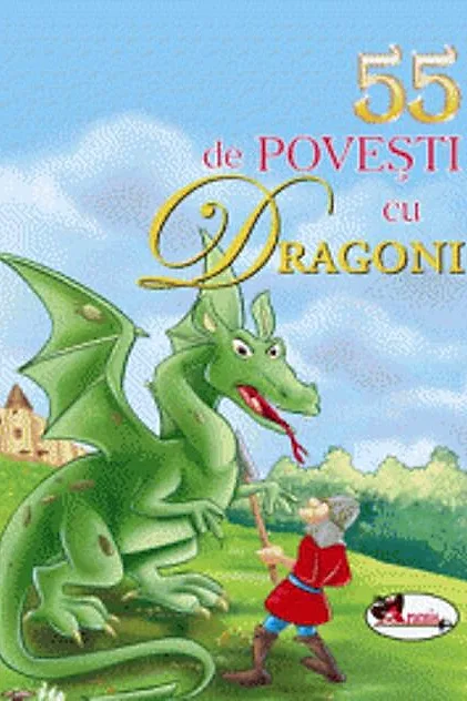 55 de povești cu dragoni