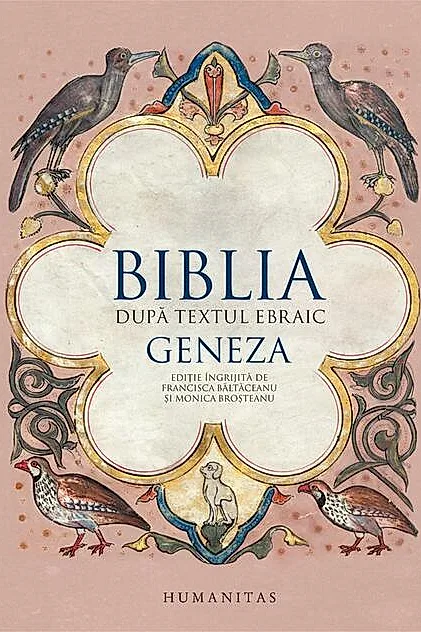 Biblia după textul ebraic. Geneza