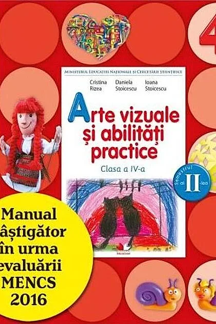 Arte vizuale și abilități practice. Manual pentru clasa a IV-a