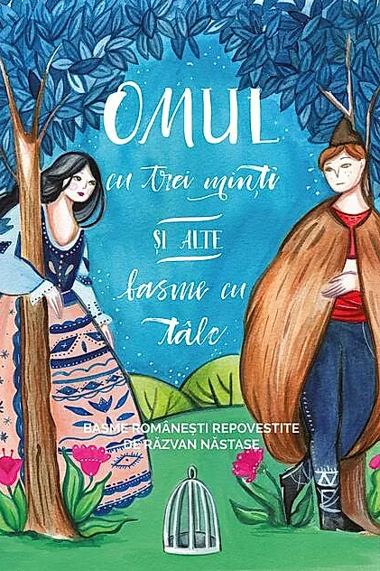 Omul cu trei minți și alte basme cu tâlc