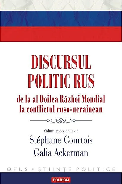 Discursul politic rus de la al Doilea Război Mondial la conflictul ruso-ucrainean