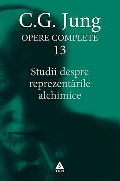 Studii despre reprezentările alchimice (Vol. 13)