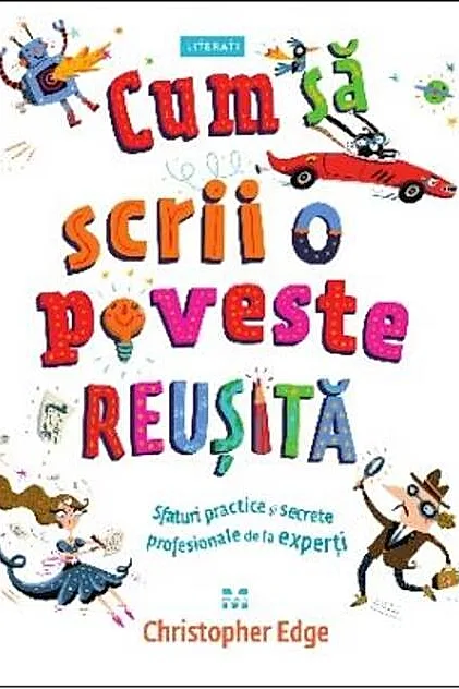 Cum să scrii o poveste reușită