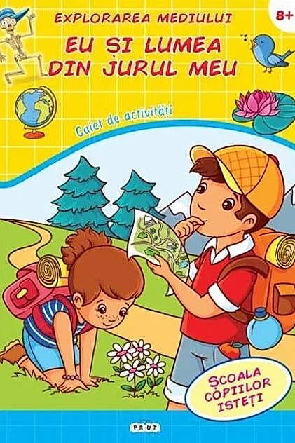 Explorarea mediului. Eu și lumea din jurul meu