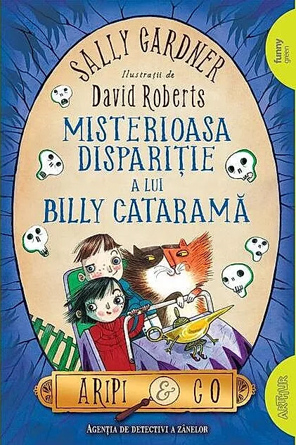 Misterioasa dispariție a lui Billy Cataramă. Aripi & Co (Vol. 3)
