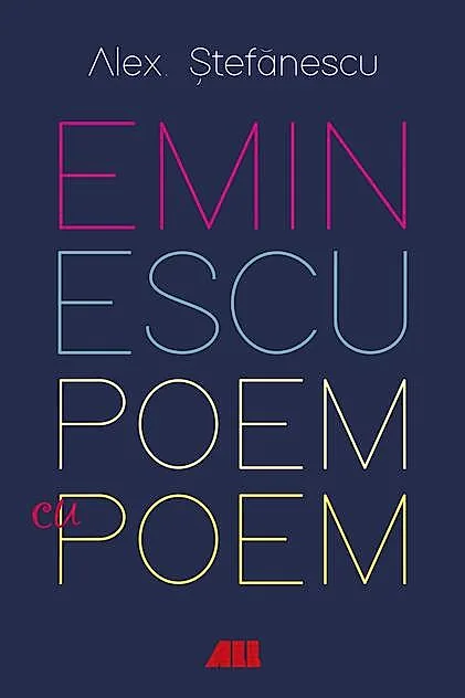 Eminescu - Poem cu poem: La o noua lectura: Antumele