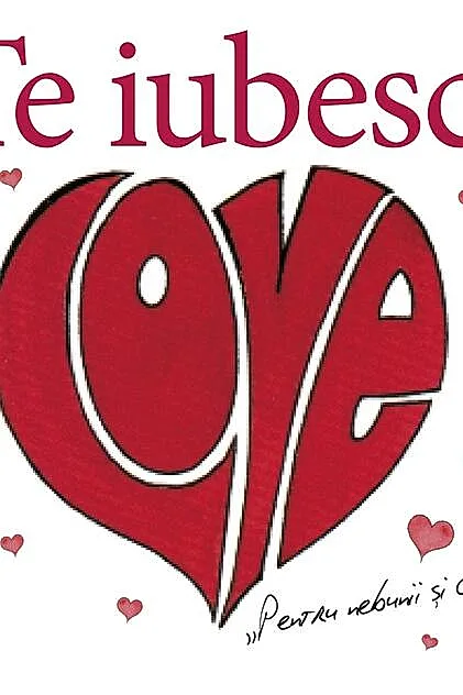Te iubesc!