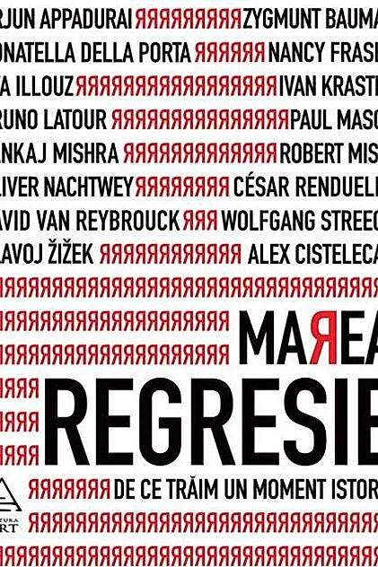 Marea Regresie:De ce Traim un moment istoric