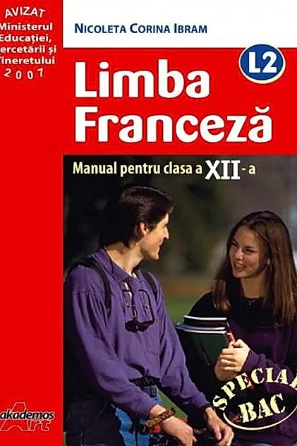 Limba Francezǎ L2. Manual pentru clasa a XII-a