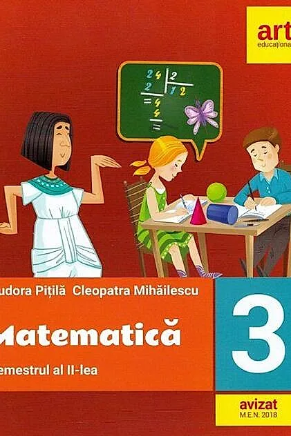 Matematică pentru clasa a III-a. Semestrul al II-lea