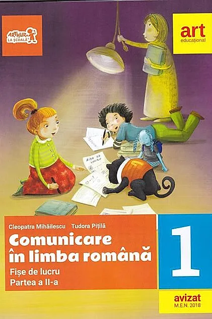 Comunicare în limba română. Fișe de lucru pentru Clasa I, Partea a II-a