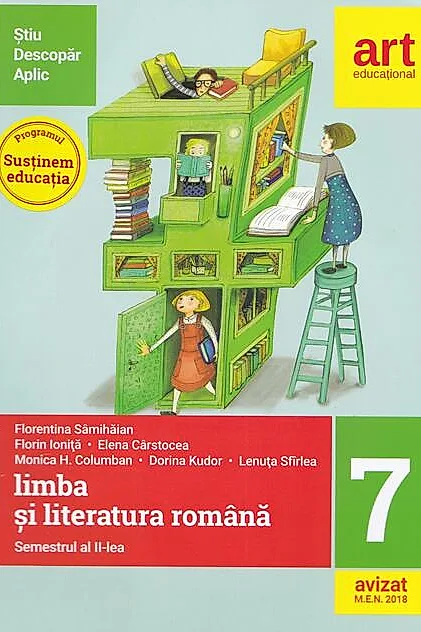 Limba şi literatura română pentru clasa a VII-a. Semestrul al II-lea (Metoda ştiu-descopăr-aplic)