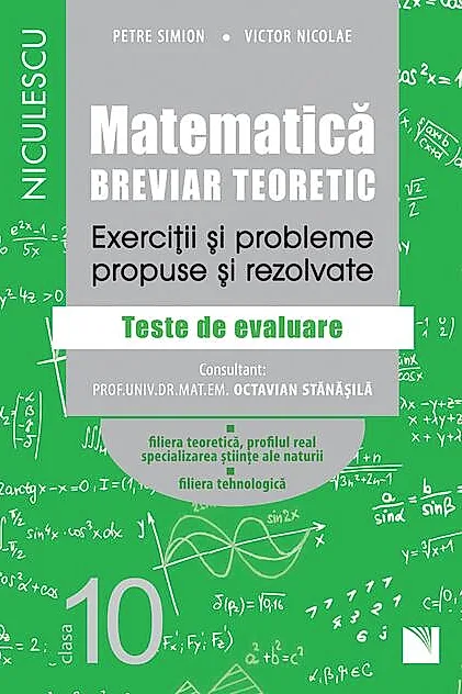 Matematică. clasa a X-a. Breviar teoretic - Filiera teoretică, Știintele Naturii