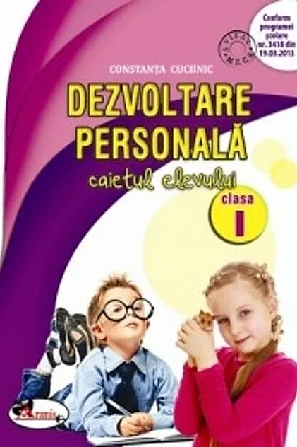 Dezvoltare personală. Caietul elevului clasa a I-a