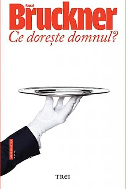 Ce dorește domnul?