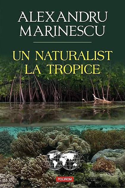 Un naturalist la tropice
