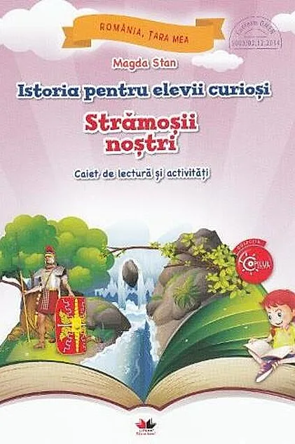 Istoria pentru elevii curioși. Strămoșii noștri