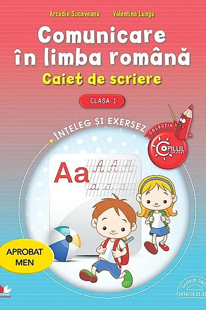 Comunicare în limba română. Caiet de scriere pentru clasa I