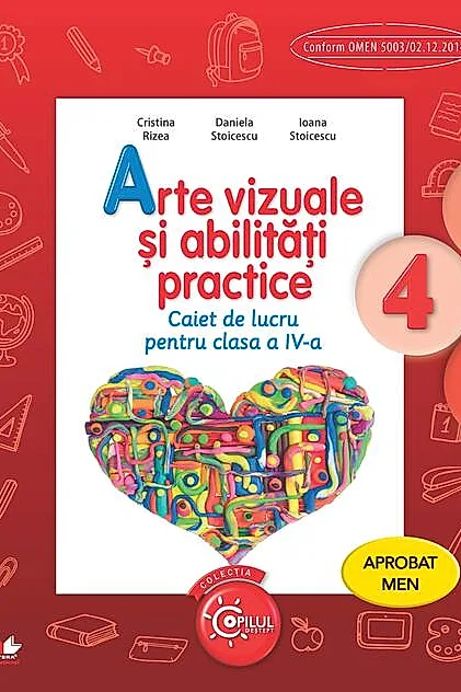 Arte vizuale și abilități practice. Caiet de lucru pentru clasa a IV-a