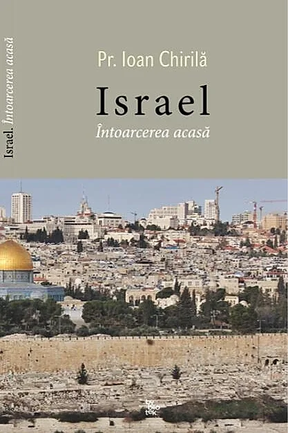 Israel. Întoarcerea acasă