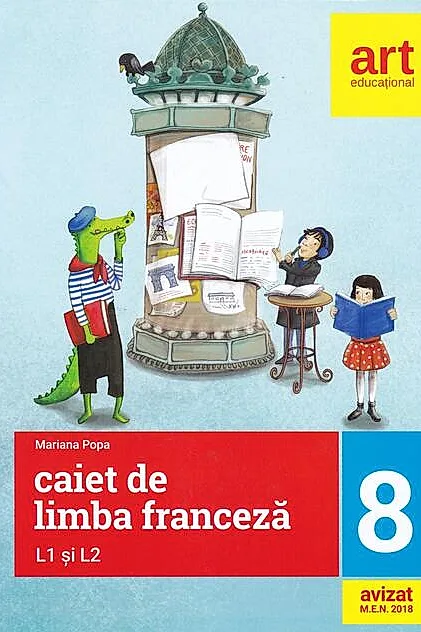 Limba franceză. Caiet pentru clasa a VIII-a L1 şi L2 (2 în 1)