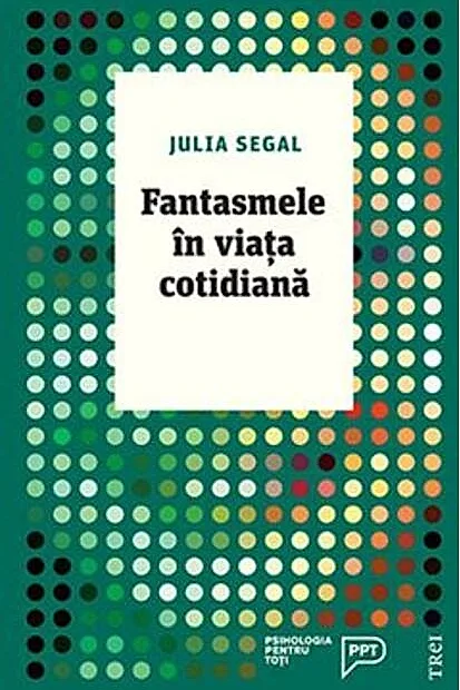 Fantasmele în viața cotidiană
