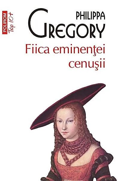 Fiica eminenţei cenuşii (Top 10+)
