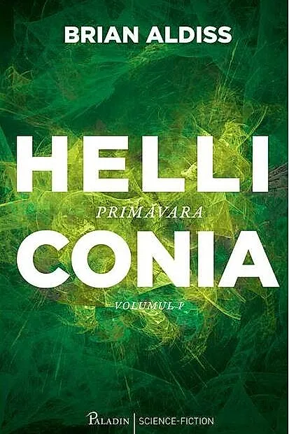 Primăvara. Helliconia (Vol. 1)