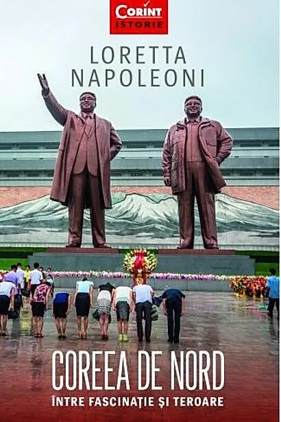 Coreea de Nord. Între fascinație si teroare