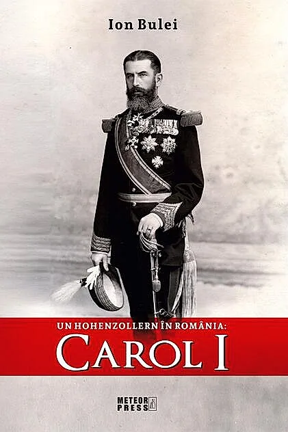 Un Hohenzollern în România: Carol I