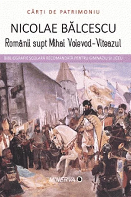 Romanii supt Mihai Voievod-Viteazul
