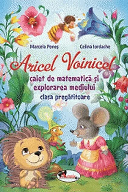 Aricel Voinicel. Caiet de matematică și explorarea mediului. Clasa pregătitoare
