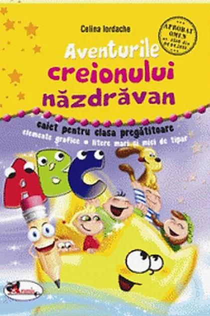 Aventurile creionului năzdrăvan. Caiet clasa pregătitoare