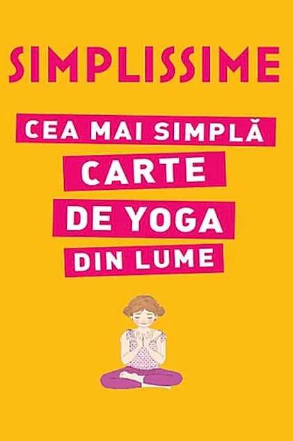 Cea mai simplă carte de Yoga din lume